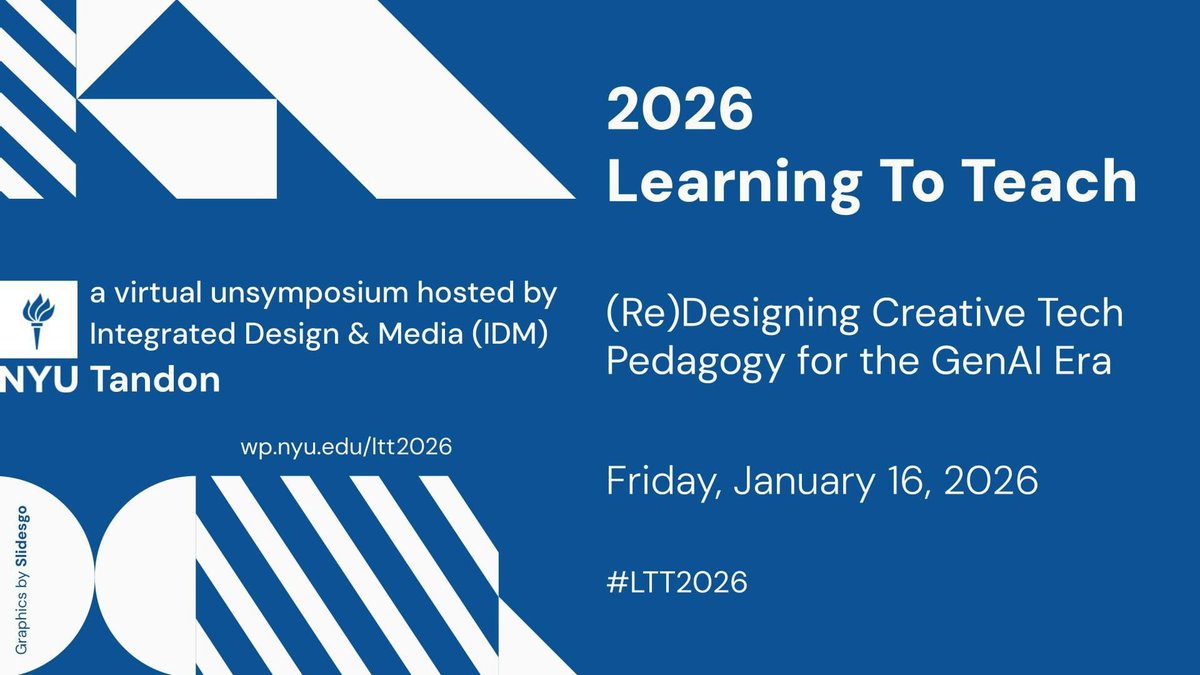 ProcessingOrg's tweet image. 📢 Call for Presenters + Registration Now Open!

Join us for #LTT2026 Learning To Teach: (Re)Designing Creative Tech Pedagogy for the GenAI Era: A Virtual UnSymposium hosted by @IdmNyu

📅 Jan 16, 2026 | 8:45am–6:45pm ET
💬 Submit Talk by Dec 15, 2025
💻 wp.nyu.edu/ltt2026