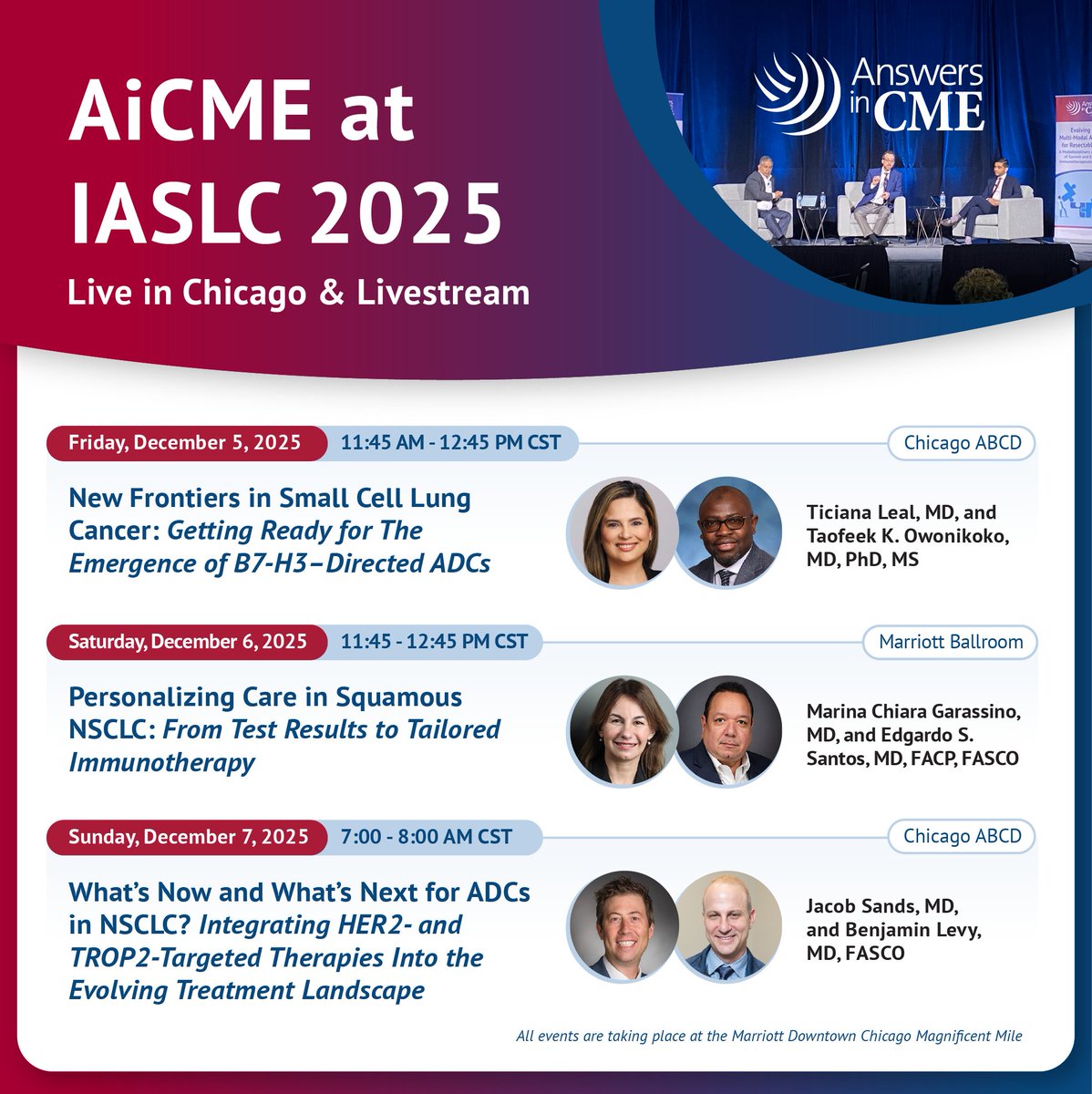 📣 🫁 Three exciting events you won’t want to miss: Dec 5–7!
📍 Join us live in person at the Marriott Downtown Chicago or attend virtually. #NACLC25
w/ <a href="/ticianaleal/">Ticiana Leal</a> <a href="/EddieSantosMD/">Edgardo Santos, MD, FACP, FASCO</a> <a href="/benlevylungdoc/">Benjamin Levy</a> 

#AnswersInCMELive #GetYourAnswersInCME #CME #MedEd #LiveCME