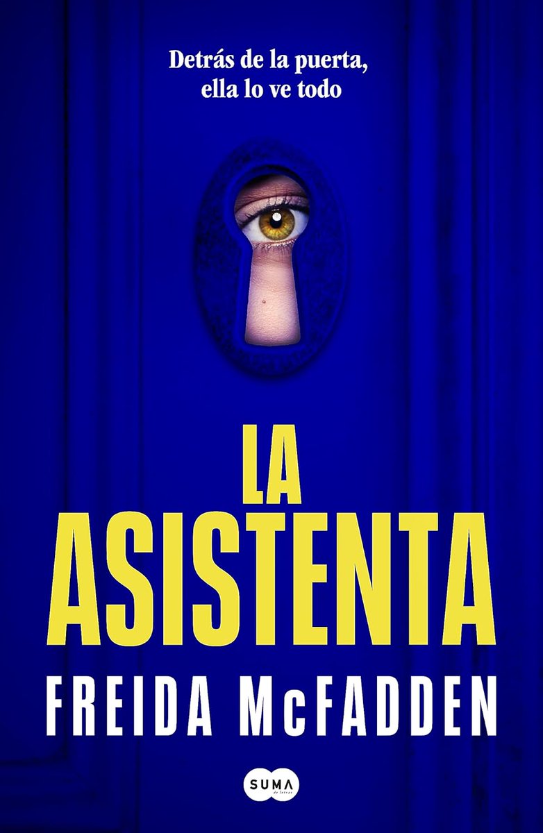 📌NOVEDAD: "La asistenta", de Freida McFadden. Novela de suspense. También disponibles "El secreto de la asistenta" y "La asistenta te vigila".