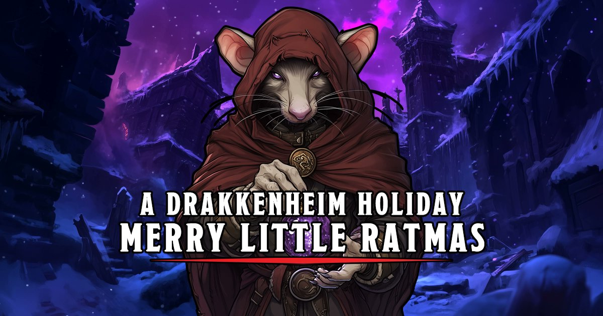 Looking for a Holiday D&amp;D One-Shot? Come join the Ratmas festivities in Drakkenheim!

"Merry Little Ratmas" is an original adventure where you'll attend the Ratmas Festival and then hunt down the Jolly Fat Man for a feast!

Theme Song - open.spotify.com/track/3AxuTR3P…

#DnD #Drakkenheim