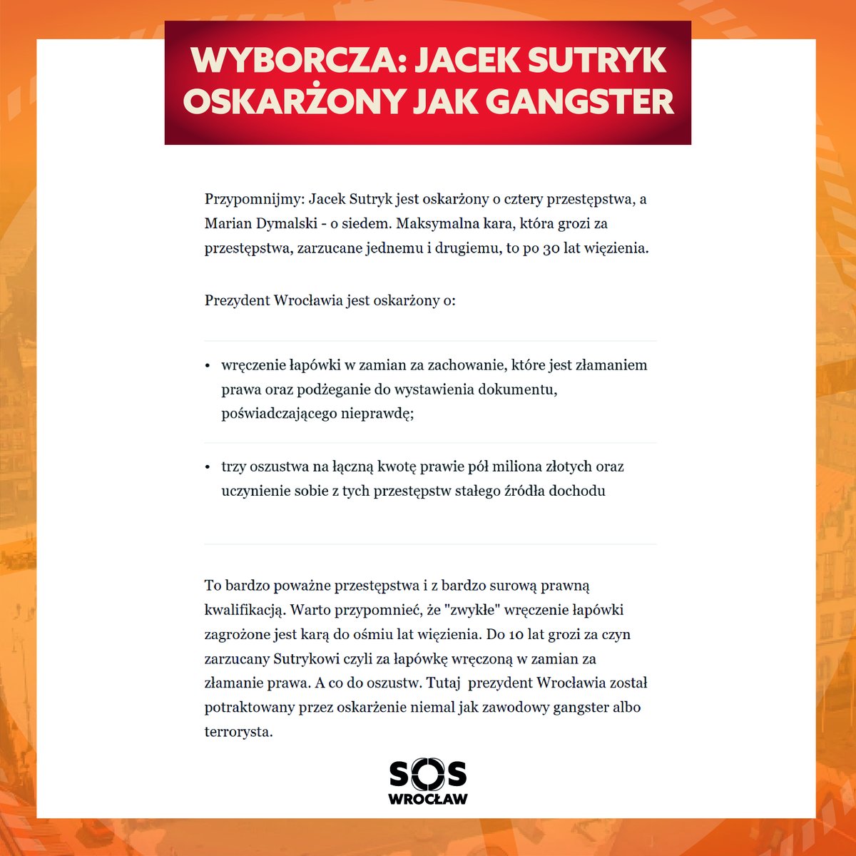 Wyborcza Wrocław: Prezydent Wrocławia został potraktowany przez oskarżenie niemal jak zawodowy gangster albo terrorysta.