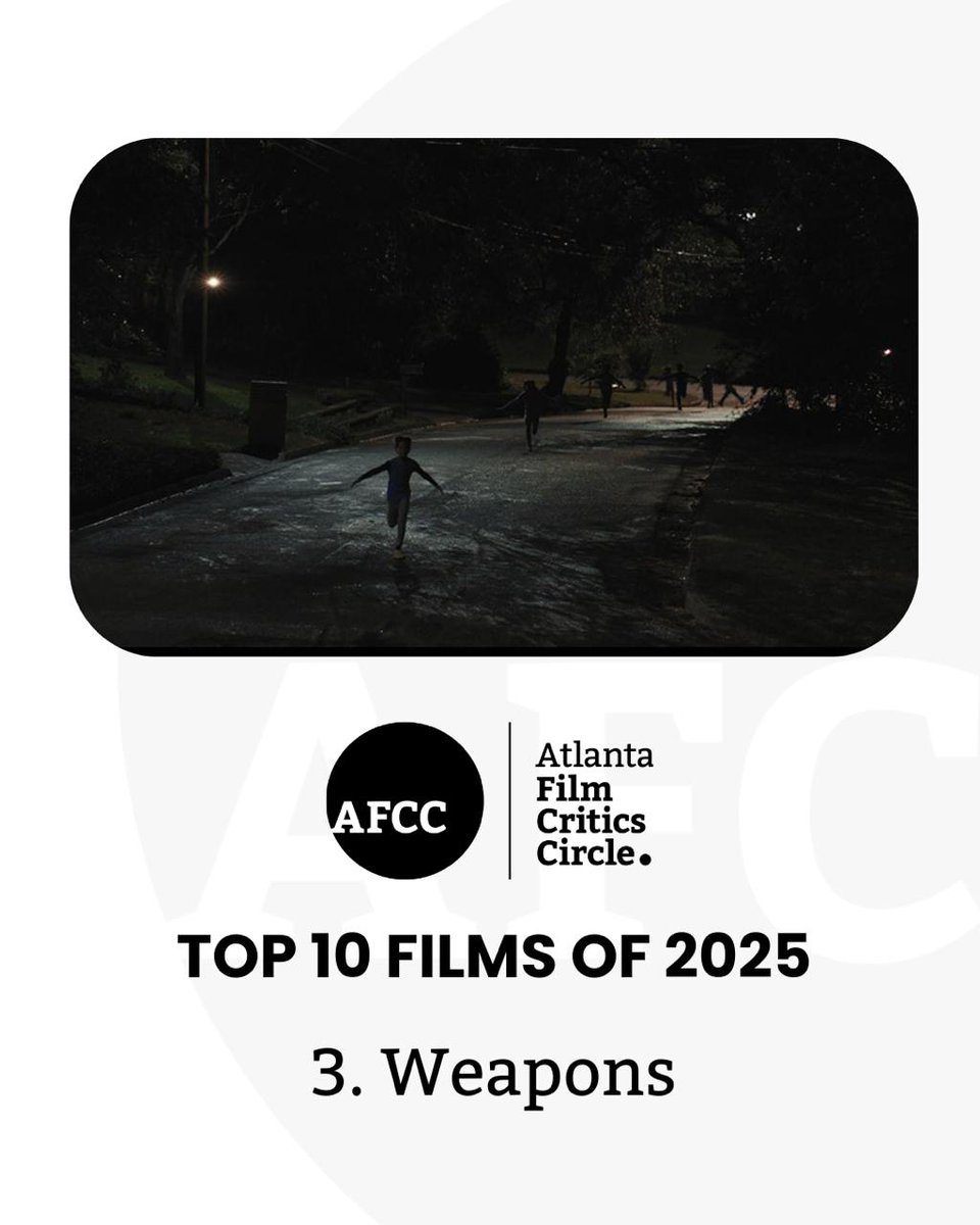 ATLFilmCritics's tweet image. Top 10 Films of 2025
3. Weapons
#WeaponsMovie @warnerbros 
#AFCCAwards #AFCC #ForTheLoveOfMovies