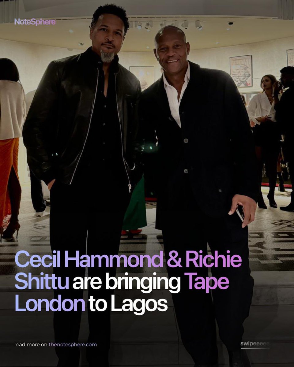 NoteSphere's tweet image. Cecil Hammond and Richie Shittu partner with London’s leading hip-hop club, TAPE London, for its Lagos launch.