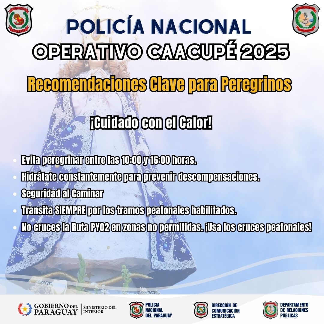 policia_py's tweet image. #OperativoCaacupé2025 | La Policía Nacional insta a todos los peregrinantes a mantener la prudencia y seguir las indicaciones de seguridad durante la gran fiesta mariana.

@MDI_Paraguay