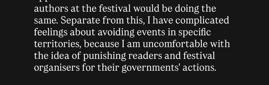 "Uncomfortable with the idea of punishing readers and festival organizard for their governments actions". We clearly need to discuss more about settler-states and slavery because I do not like this part at all. Dubai is 88-90% expats. They are not innocent or ignorant