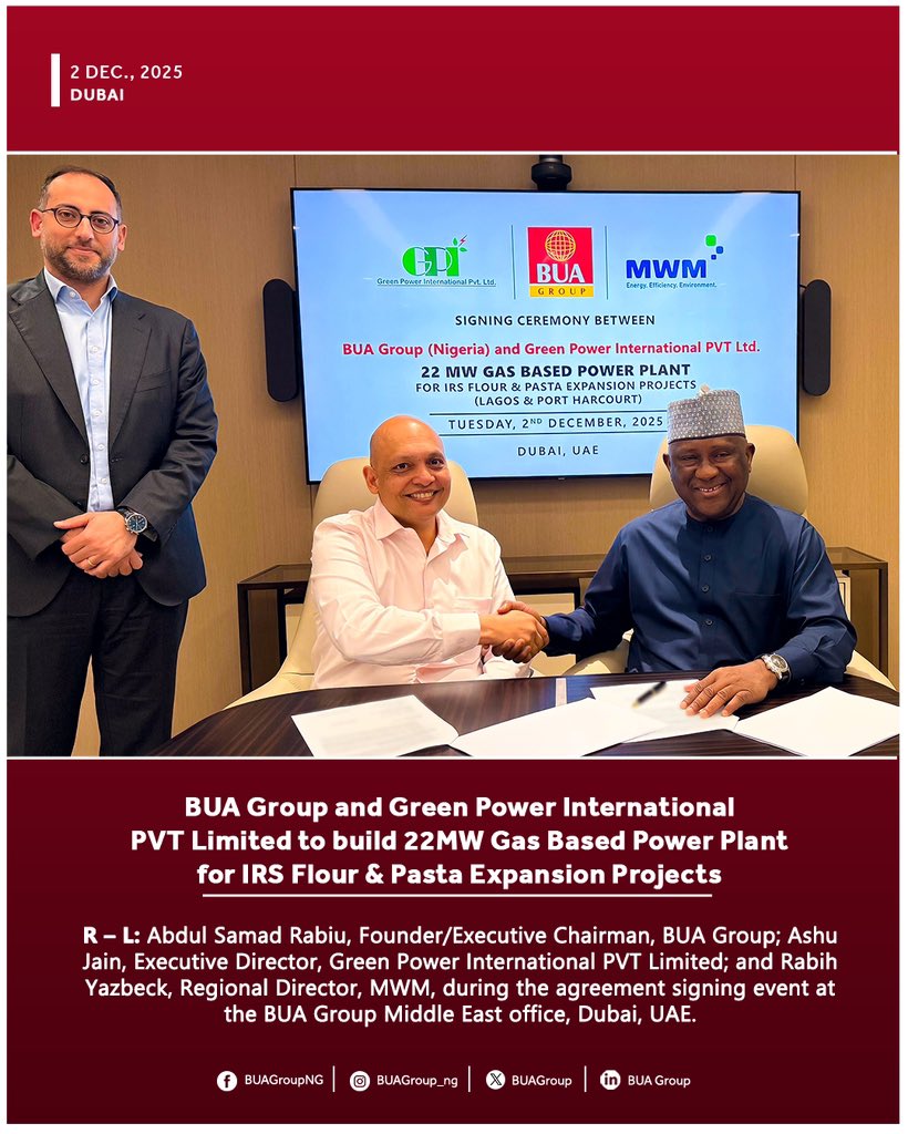 BUAgroup's tweet image. Dubai, UAE - 2nd December, 2025

BUA Group and Green Power International PVT Limited to build 22MW Gas Based Power Plant for IRS Flour &amp;amp; Pasta Expansion Projects

R – L: Abdul Samad Rabiu, Founder/Executive Chairman, BUA Group; Ashu Jain, Executive Director, Green Power…