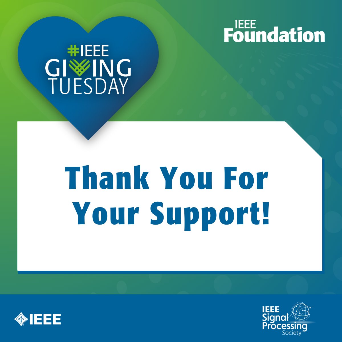 IEEEsps's tweet image. A heartfelt thank you to everyone who supported the SPS Student and Young Professional Fund on #IEEEGivingTuesday. Your support has made it possible for future signal processing leaders to SOAR.

#thankyou
