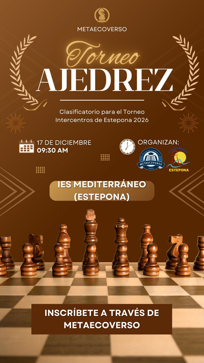 Metaecoversoedu's tweet image. ♟️ ¡Llega el Torneo de Ajedrez del IES Mediterráneo! ♟️

🗓 Fecha: 17 de diciembre
⏰ Hora: 9:30
📍 Lugar: IES Mediterráneo de Estepona
🚀 Organiza: Metaecoverso
🏆 Clasificatorio para el Torneo Intercentros de Estepona 2026

#Metaecoverso #TorneoAjedrez #IESMediterráneo