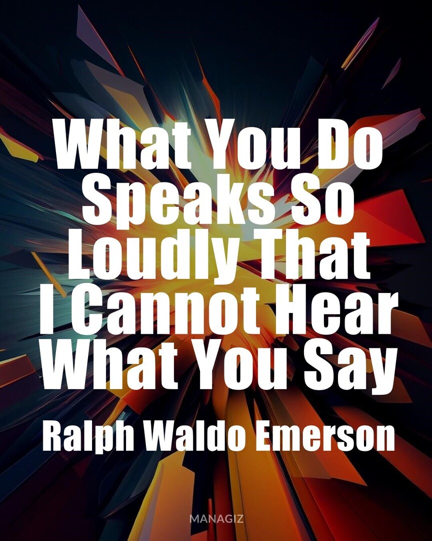 Commodoo_com's tweet image. #InspirationQuotes #DailyMotivation #RalphWaldoEmerson : What You Do Speaks So Loudly That I Cannot Hear What You Say.