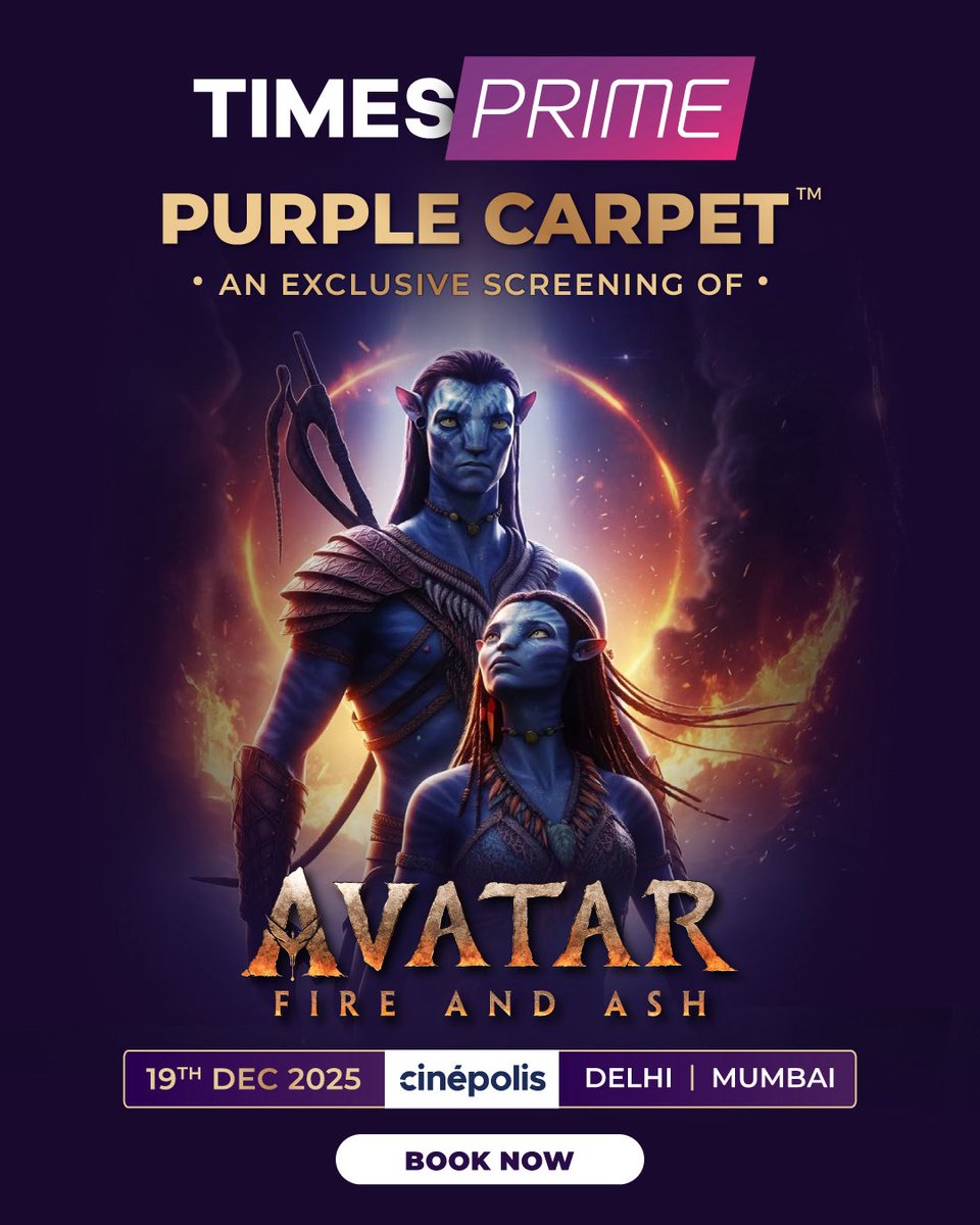3...2...1... It's showtime! 🎬🤩

We hope you all are ready to walk the Times Prime Purple Carpet. 💜 Join us for an exclusive screening of Avatar: Fire and Ash with <a href="/IndiaCinepolis/">Cinépolis India</a> in Delhi &amp; Mumbai on 19th December 2025.

Book your tickets now on the Times Prime app! 📲