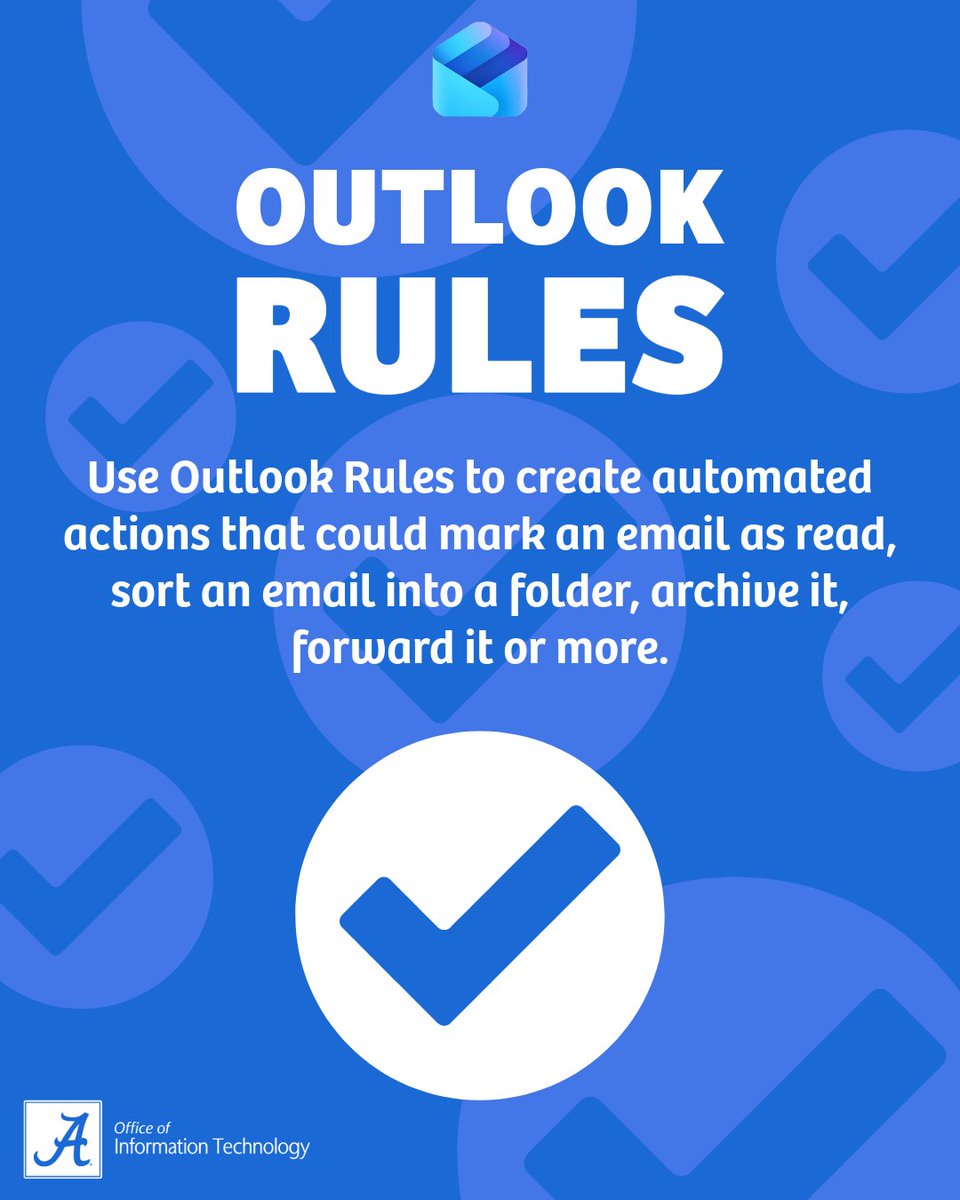 Outlook Rules will help keep your emails automatically organized