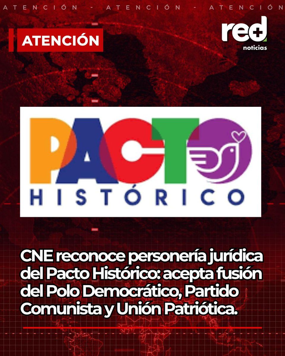 RedMasNoticias's tweet image. #ATENCIÓN | CNE reconoce personería jurídica del movimiento Pacto Histórico: acepta fusión del Polo Democrático, Partido Comunista y Unión Patriótica.
