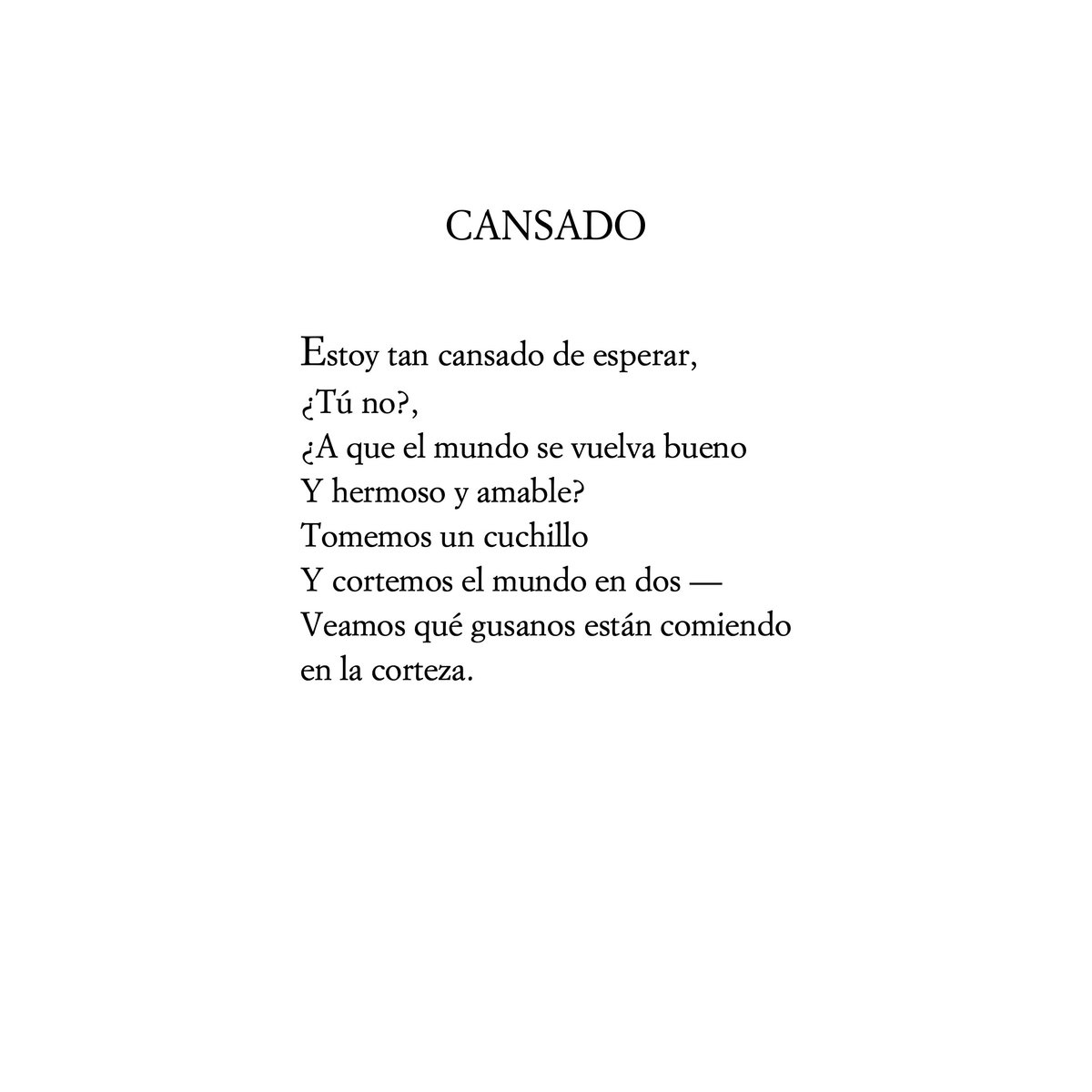 Ismaellg90's tweet image. Cansado de espera a que el mundo se vuelva bueno. Este poema de Langston Hughes.