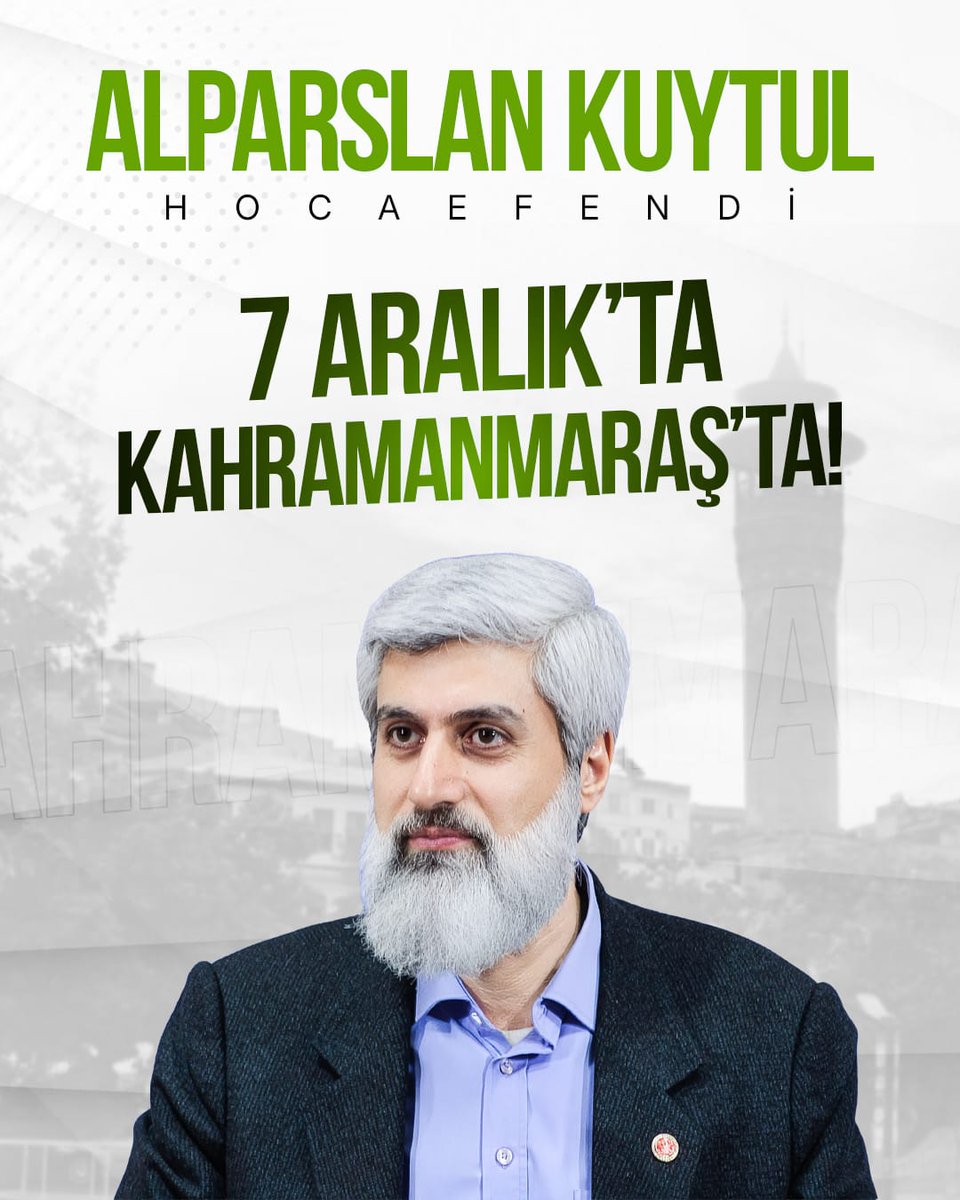 AlparslanHoca MaraşaGeliyor