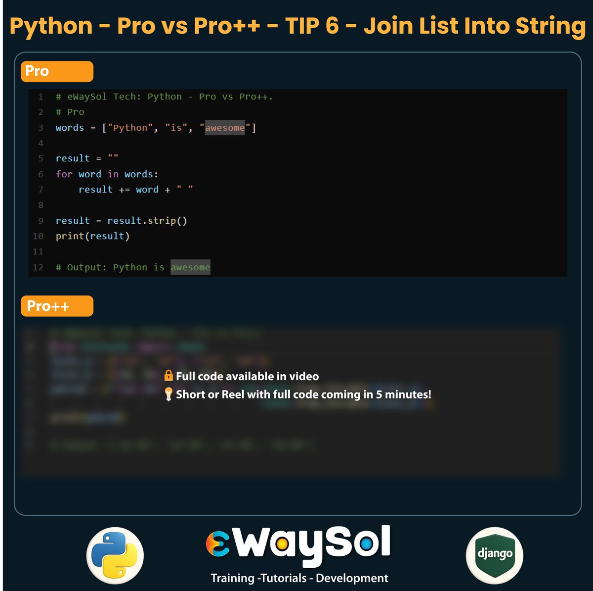 ewaysol's tweet image. Manual string join works.
But join() is Pro++ level.
Python Tip 6 - Pro vs Pro++
#python #pythontips #ewaysol