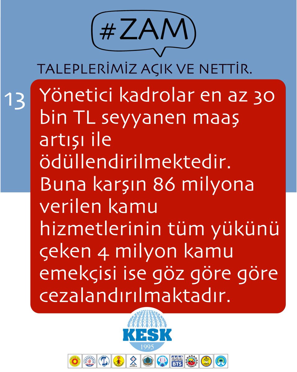 TALEPLERİMİZ AÇIK VE NETTİR. 
KESK olarak bu ülkenin onurlu tüm kamu emekçilerinin, emeklilerinin hak ettiği insanca yaşamaya yetecek bir ücret, demokratik-adil bir çalışma yaşamı istiyoruz. 
#Zam