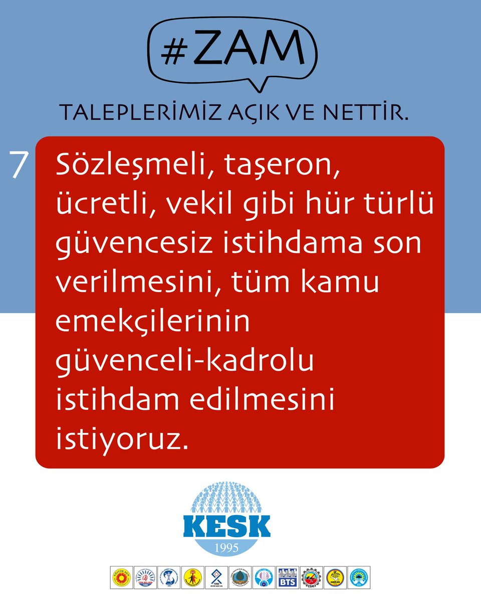 #ZAM TALEPLERİMİZ AÇIK VE NETTİR. Sözleşmeli, taşeron, ücretli, vekil gibi hür türlü güvencesiz istihdama son verilmesini, tüm kamu emekçilerinin güvenceli-kadrolu istihdam edilmesini istiyoruz.