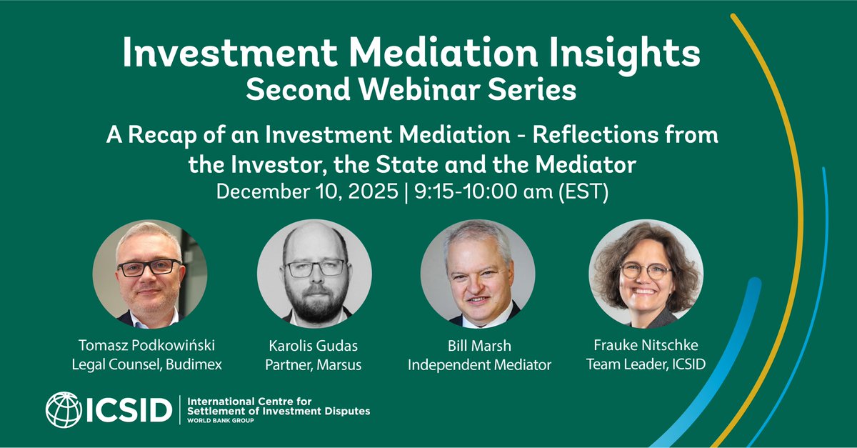 icsid's tweet image. In one week, representatives of the investor, the State, and the mediator will examine a case study of investment mediation in the Baltics. 

Register now and join us on December 10 (9:15 am EST) for this webinar: icsid.worldbank.org/news-and-event…