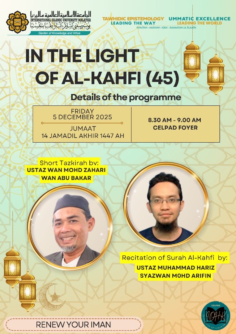 iium_celpad's tweet photo. IN THE LIGHT OF AL-KAHFI
The Islamization of Human Knowledge (IOHK) unit, CELPAD, will be organizing a monthly Surah al-Kahfi recitation.  The event will take place physically in CELPAD Sejahtera Garden and CELPAD Foyer in front of TEMU Office, on the first Friday of every month. https://t.co/q2199GzpXB