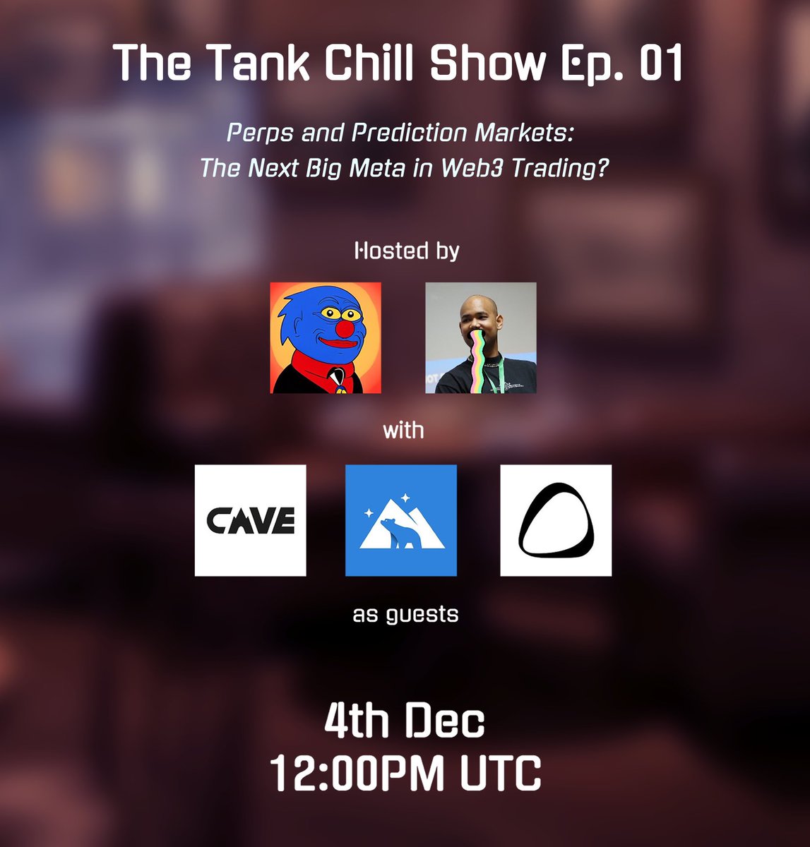 First episode of Tank Chill Show is going live! 🔥

Talking Perps &amp; Prediction Markets! are we entering a new trading meta? 👀

📅 4th Dec (Thursday)
🕛 12:00PM UTC

Featuring:
<a href="/pukerrainbrow/">Pukerainbow 🤮🌈</a> <a href="/redkev/">ReDKeV</a> <a href="/KodiakFi/">Kodiak</a> <a href="/cave_off/">CAVE</a> <a href="/Auramoney/">Aura</a>

Set your reminder here:
x.com/i/spaces/1dRKZ…