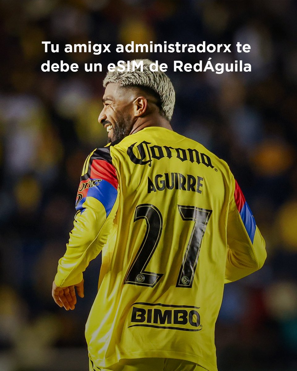 Etiqueta a ese amigo que aún no te ha 
invitado tu eSIM para ser RedÁguila. 
¡Qué insolencia!

redaguila.com.mx