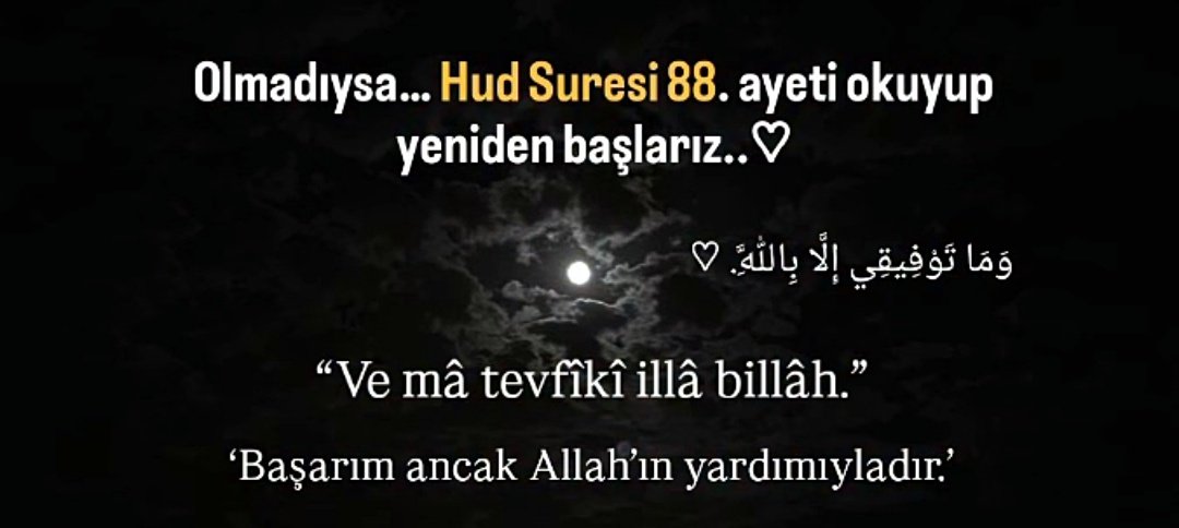 ...

"Ve mâ tevfiki illâ billâh"