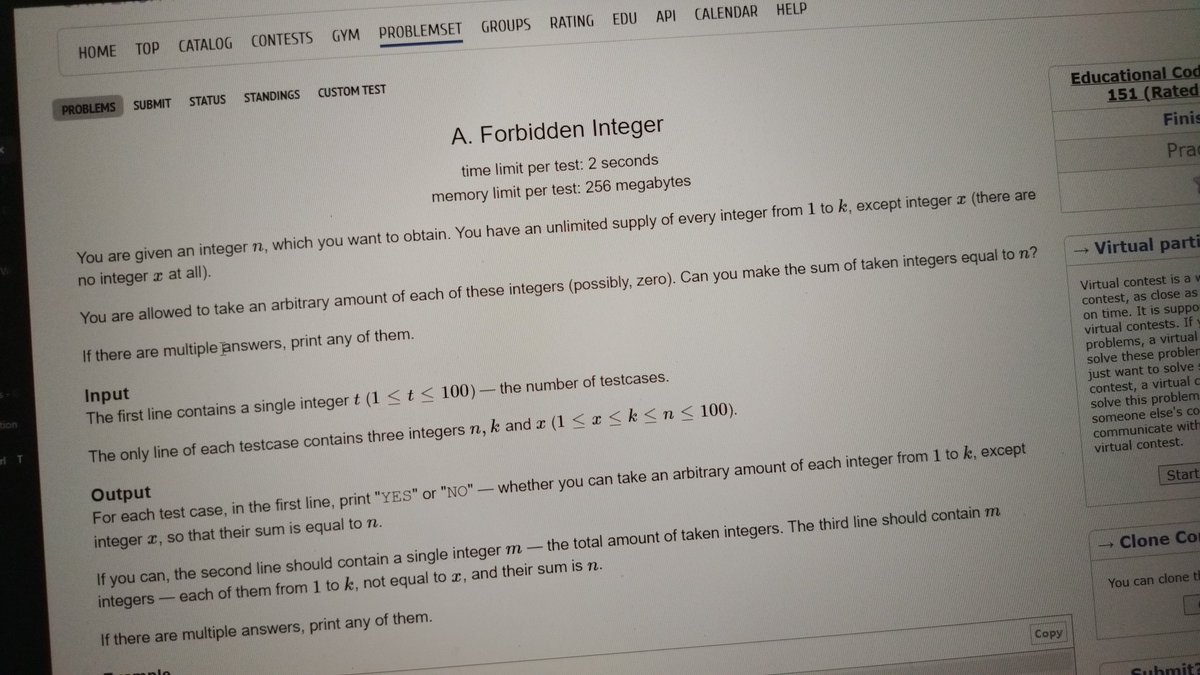 Yashvardha27532's tweet image. Do you know we can literally make every whole number with a sum of combinations of 2,3 except 1...

As ...,... = 0 
      2,... = 2 
      ...,3 = 3
     2+2,...=4
     2,3 = 5 and so onnnn

Doing this problem and exploring a new concept...
#code #codeforces
#programing #cpp