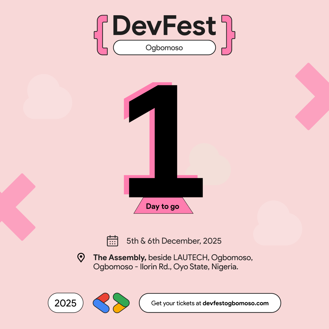The biggest goodnews you would probably hear today is that Devfest Ogbomsoso is just 24hours away 

Day 1 is all about the workshop. Day 2 brings the full conference experience.

Make sure you are ready for #DevfestOgbomoso25

Come with your curiosity, your questions and your