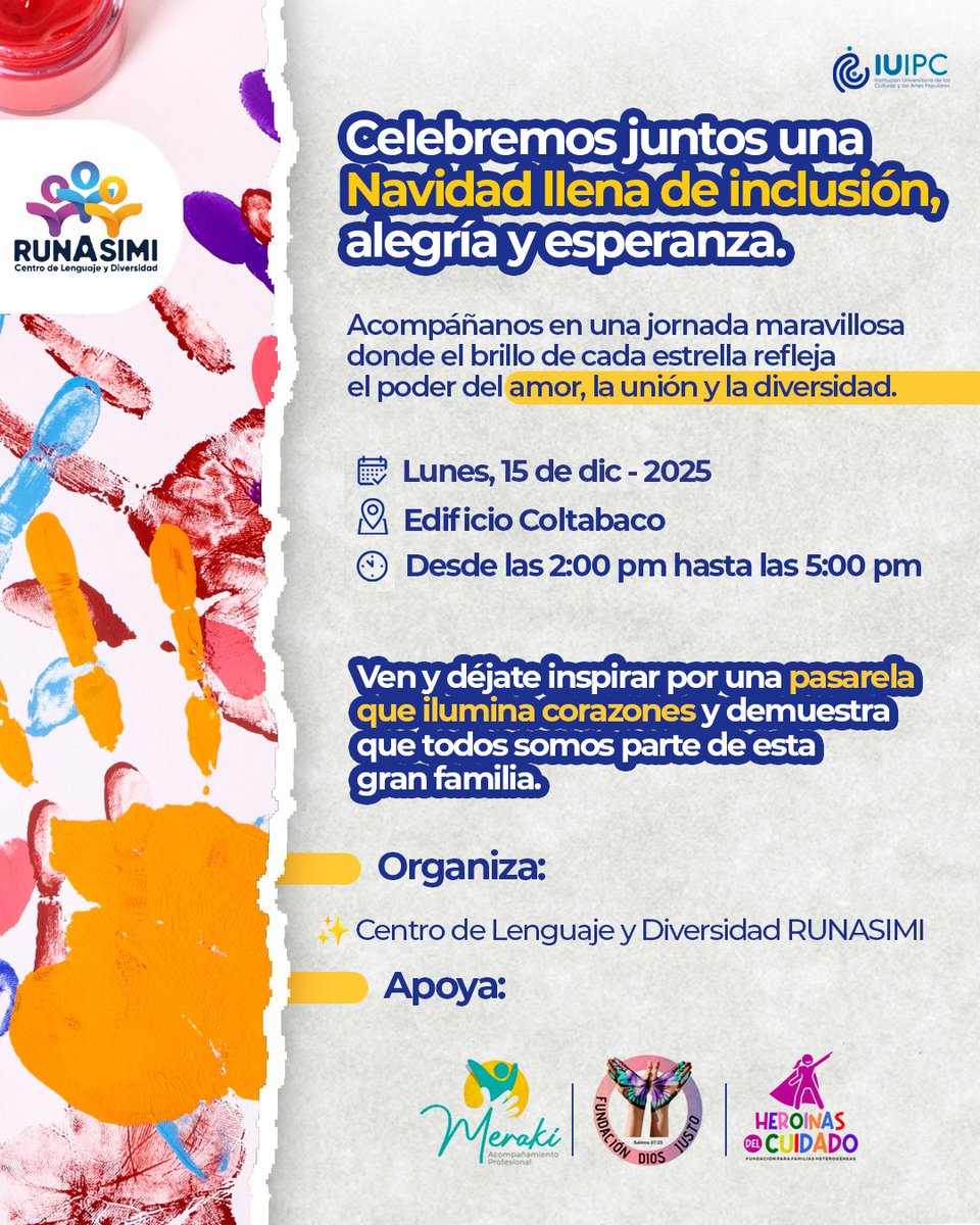✨Este 15 de diciembre, de 2:00 pm a 5:00 pm en el Edificio Coltabaco, viviremos una pasarela que ilumina corazones y celebra la diversidad. 💛💙❤️
Organiza: RUNASIMI
Apoyan: Meraki, Fundación Dios Justo, Heroínas del Cuidado
#Inclusión #Diversidad #Navidad #IUIPC #Runasimi