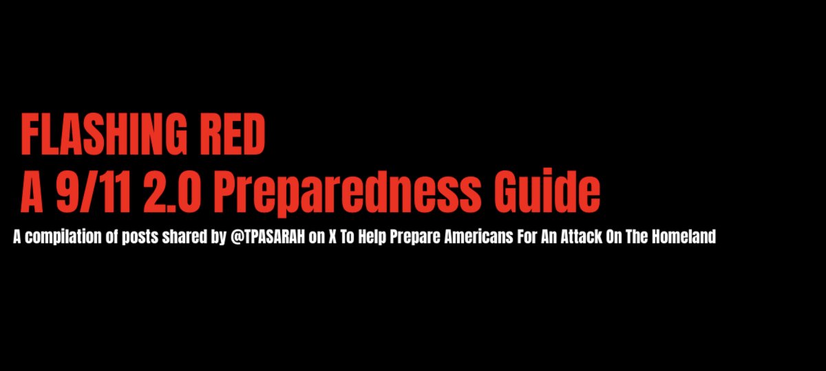 apexguardhq's tweet photo. 9/11  2.0🟥FLASHING RED  
A compilation of posts shared by @sarahadams on X to help prepare Americans for the upcoming al-Qaeda attack on multiple American cities and our aviation Industry.  The PDF includes 11 Different posts, including  "The Last Mile: Final Checklist"  for you to print and check off.   

Table Of Contents 
🟥Readiness: Live Work & Play
🟥Talking To Teens About Terrorism 
🟥What To What When You Fly
🟥Nationwide Ground Stop Due To Terror Threat
🟥Digital Hygene
🟥Modified Fentanyl: Officers &K9 Need To Know
🟥What To Do When Attack Begins
🟥 Active Shooters: Potentially A Suicide Bomber
🟥Tabletop Scenario For Communties 
🟥Develop Local Intelligence and Reporting
🟥Final Checklist 

💽: Download & Print 
https://t.co/OmBIlGKJKA