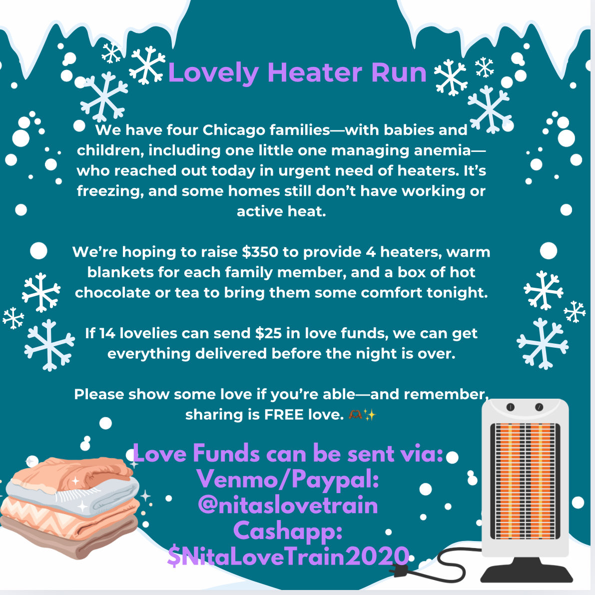 4 Chicago families—including one with a child managing anemia—need heaters tonight. Their homes are cold + some have no working heat.

We need $350 for 4 heaters, blankets, + hot chocolate/tea.
If 14 lovelies send $25, we can deliver tonight.

Sharing is FREE love. 🫶🏾✨