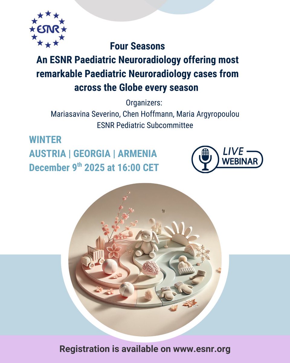 ESNRad's tweet photo. ❄️ Don’t miss Four Seasons: An ESNR Paediatric Neuroradiology Offering – Winter Season 2!

📅 9 December | 🕓 16:00 CET
✨ A free webinar featuring remarkable paediatric cases from Austria, Georgia &amp; Armenia.

🔗 Register here: https://t.co/Qf08PbDlrN

#ESNR https://t.co/UUpibG6t6C