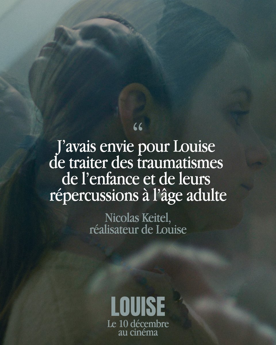 "J’avais envie pour Louise de traiter des traumatismes de l’enfance et de leurs répercussions à l’âge adulte."

Nicolas Keitel, réalisateur de LOUISE, au cinéma le 10 décembre
Avec Diane Rouxel, Cécile de France, Salomé Dewaels, Lina El Arabi &amp; Paul Hamy.