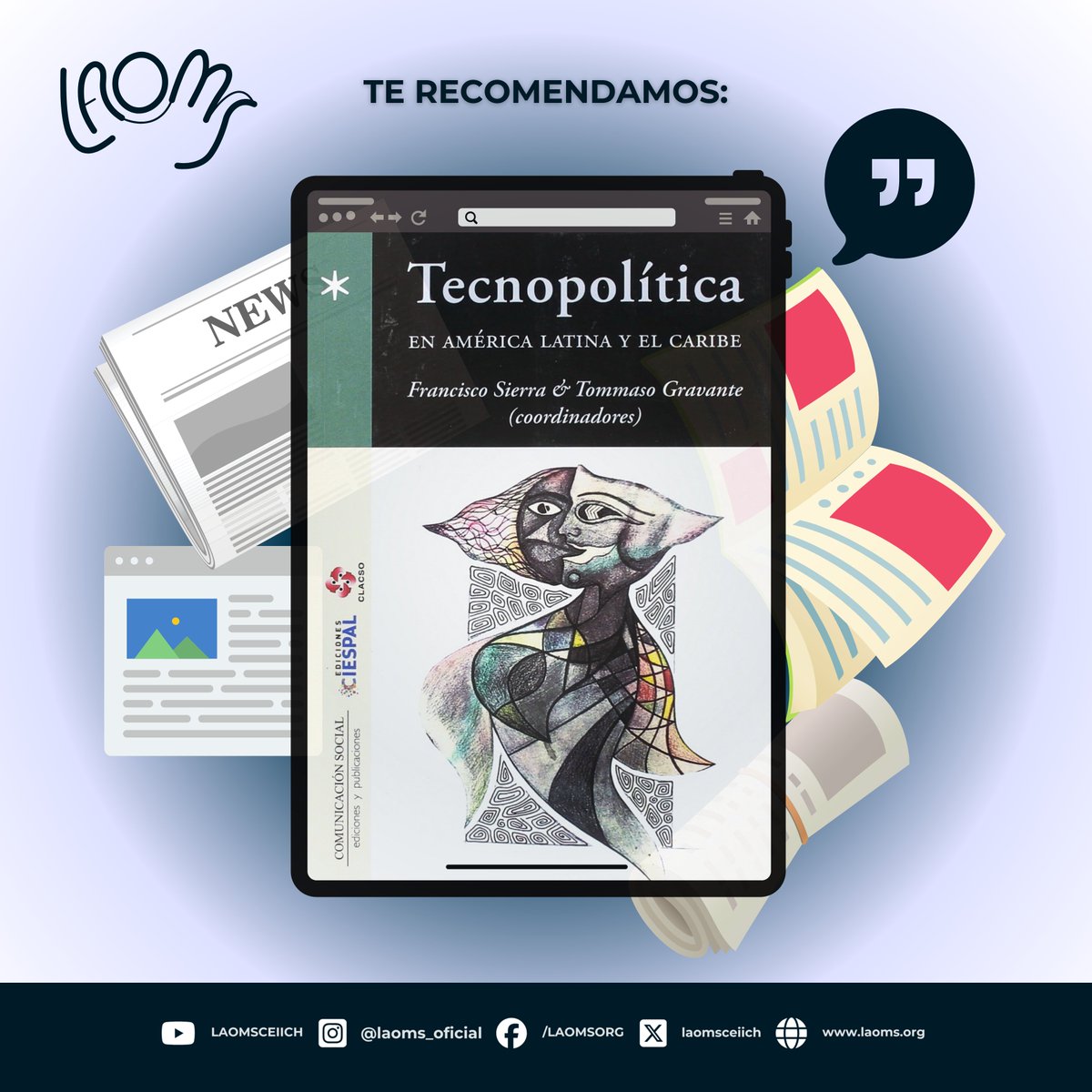 📝 Tecnopolítica en América Latina y el Caribe presenta una reflexión sobre los escenarios y retos impulsados por la irrupción de las nuevas tecnologías digitales, las nuevas relaciones de poder, los procesos de redefinición de la democracia y de la idea de espacio público.