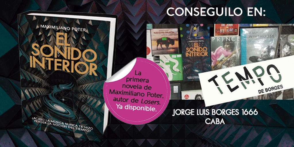 EL SONIDO INTERIOR ya está disponible en Tempo De Borges. Andá por tu ejemplar y, al igual que esta novela, dejate atrapar por un lugar que te hará "perder la noción del tiempo" (o del Tempo 😀).