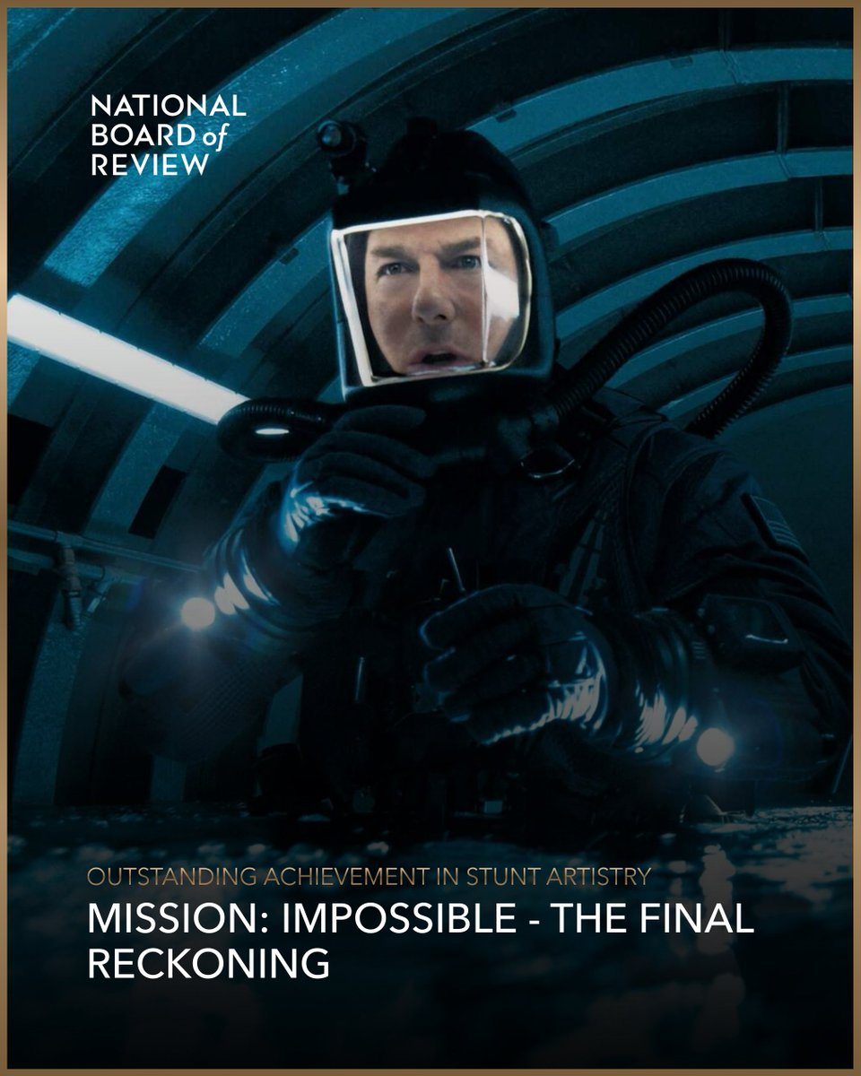 STUNT ARTISTRY — The National Board of Review names MISSION: IMPOSSIBLE - THE FINAL RECKONING as the recipient of the Outstanding Achievement in Stunt Artistry award.