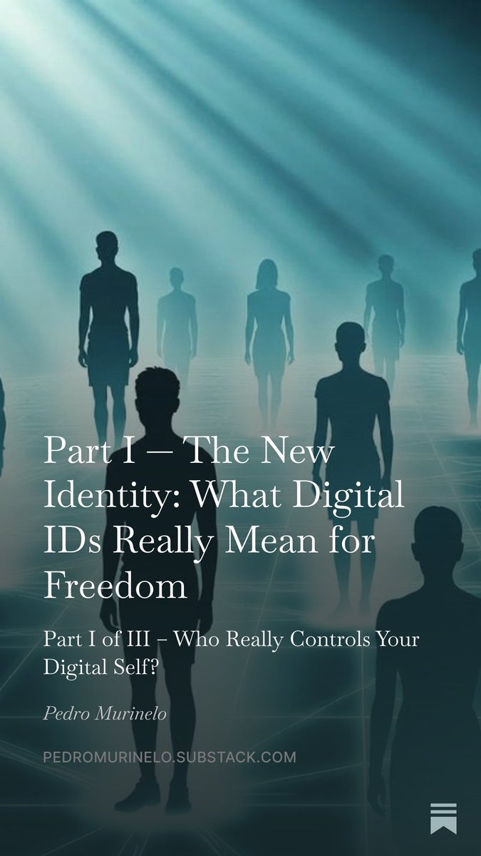 PedroMurinelo's tweet photo. Part I — The New Identity: What Digital IDs Really Mean for Freedom

Part I of III – Who Really Controls Your Digital Self?

https://t.co/QDCuIANXys https://t.co/FPmCT53O4s