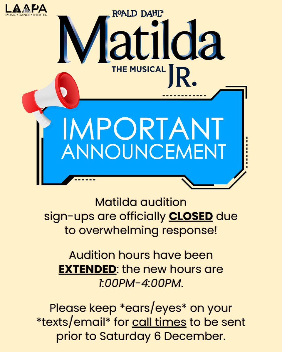 laapatweets's tweet photo. IMPORTANT INFORMATION regarding this Sunday's Matilda auditions!

Sign-ups are now CLOSED!
Audition hours have CHANGED: 1:00-4:00PM!
Call times will be sent BEFORE Saturday via text message/email! https://t.co/kivKOXswwD