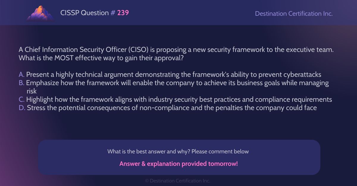 destcert's tweet image. #CISSP Question #239

Analyze the information and question at hand, then let us know your answer in the comments.

We&apos;ll post the answer tomorrow with a full explanation. Follow us to see it!

#WeeklyCISSPChallenge #CyberSecurity #CISSPpractice #practicequestions