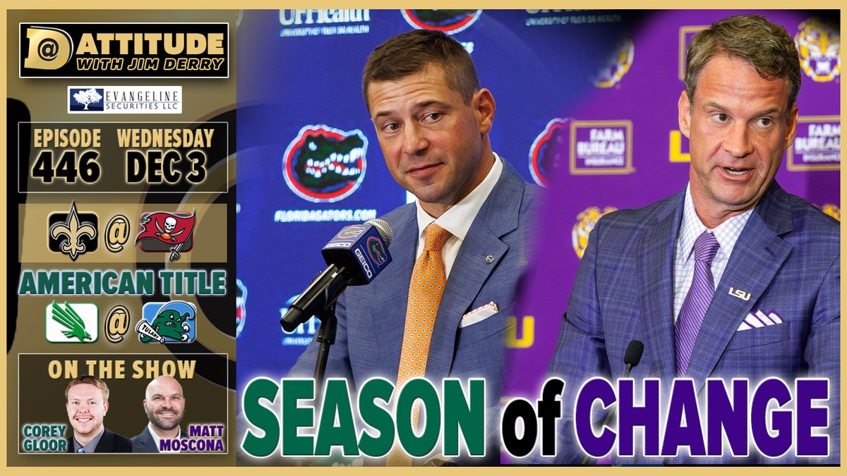 JimDerryJr's tweet image. Incredibly informative #Dattitude (446) for Wed, Dec. 3:
🐯 #LSU &amp;amp; Lane Kiffin with early challenges: @MattMoscona with his perspective.
🌊 #Tulane PxP announcer @CoreyGloor on Sumrall, Wave’s HUGE game Friday
🎤 @GabeHSports &amp;amp; I: #TNF picks
📺 YT link: youtube.com/live/gQNwNP2as…