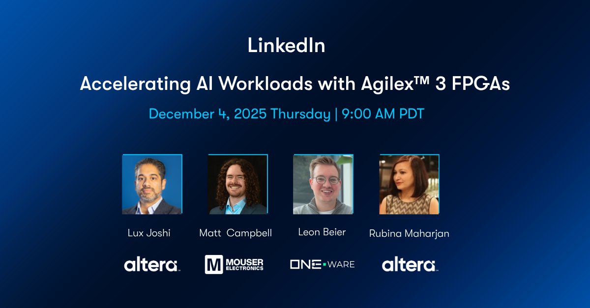 AlteraFPGA_'s tweet image. 📢 Tomorrow: Edge AI, accelerated.
linkedin.com/events/7394899…
Discover how Agilex™ 3 FPGAs and SoCs boost performance, efficiency, and scalability for edge AI workloads, plus hear from industry experts.
