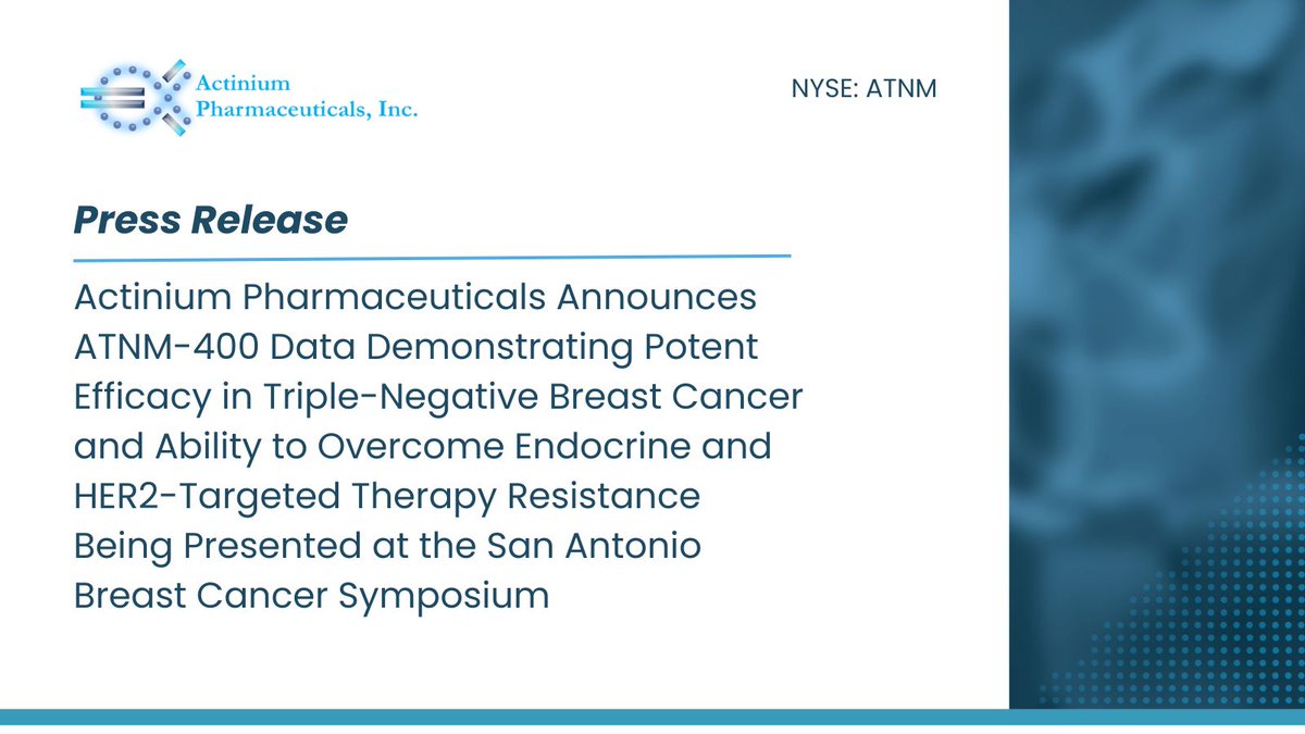 ActiniumPharma's tweet photo. Actinium announced ATNM-400 data demonstrating potent efficacy in triple-negative breast cancer and ability to overcome endocrine and HER2-targeted therapy resistance, being presented at #SABCS25, Dec. 10‑14, 2025 in Texas.

Read the press release: https://t.co/7a9A1JlALp $ATNM https://t.co/yn2MJrpHBt