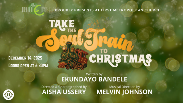 FirstMetChurch's tweet image. Ensemble Theatre 2025
December 14, 2025
6:30 pm to 8:30 pm
Take the Soul Train to Christmas
Written by Ekundayo Bandele
Directed &amp;amp; Choreographed by 
Aisha Ussery
Musical Direction by
Melvin Johnson