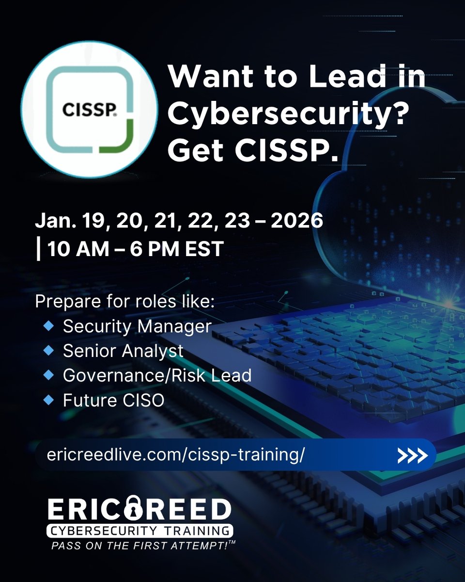 ericreedlive's tweet image. #CISSP isn’t just a certification — it’s a leadership credential.
Eric Reed simplifies complex theory, shares real-world leadership insight, and has one of the strongest pass rates in the industry.

Jan. 19, 20, 21, 22, 23 – 2026 | 10 AM – 6 PM EST
hubs.li/Q03WcztZ0