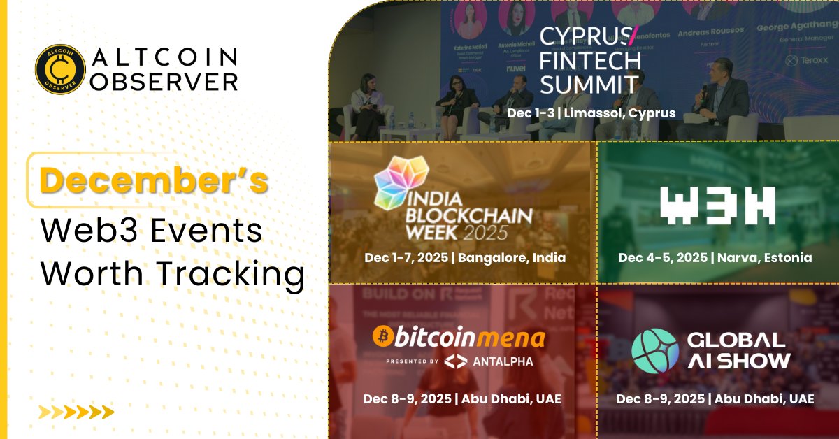 AltcoinObserve's tweet photo. 🌍✨ The Biggest #Web3 Gatherings This December! ✨🌍

From Cyprus to India, Estonia to Indonesia — and a massive lineup in Abu Dhabi — December is stacked with high-impact crypto, fintech, AI, and Web3 events.

Here’s where the global community is heading 👇 https://t.co/9OIwMiZnEL