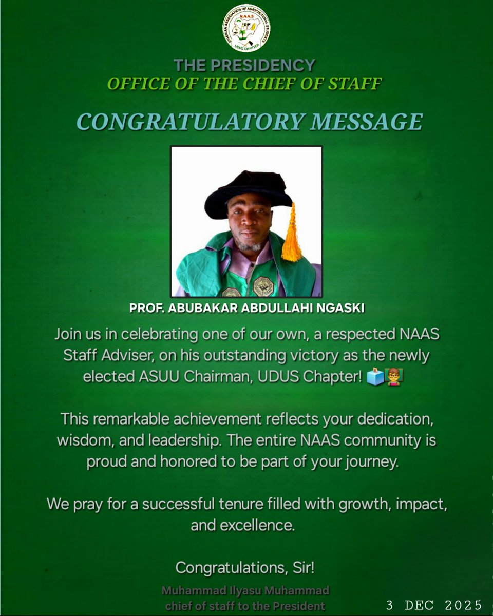 naas_udus's tweet photo. THE PRESIDENCY  
OFFICE OF THE CHIEF OF STAFF  
CONGRATULATORY MESSAGE

Congratulating and wishing you a successful and fulfilling tenure.

Muhammad Ilyasu Muhammad 
Chief of Staff to the NAAS President https://t.co/ywhyONZSrp