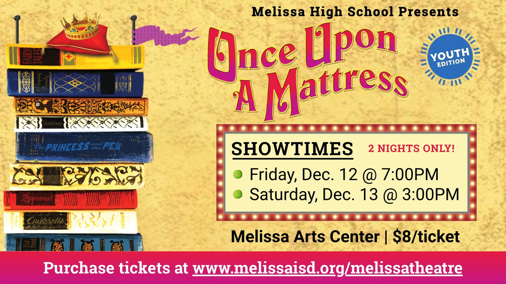Melissa High School Theatre Presents “Once Upon a Mattress: Youth Edition” on Dec 12 and 13 melissaisd.org/o/mhs/article/…