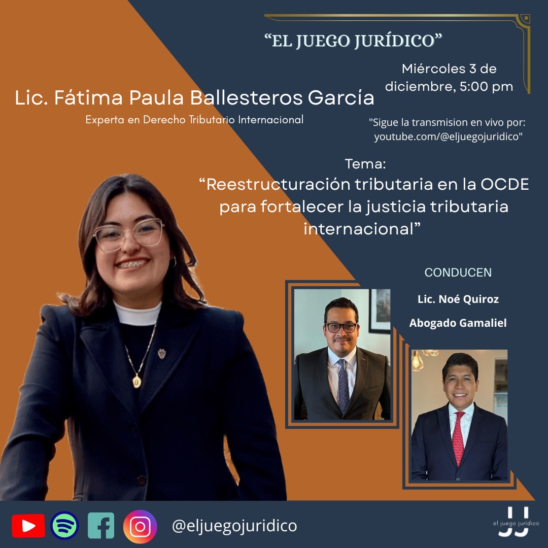 🤔 ¿sabes qué es la justicia tributaria internacional?
🤔 ¿sabes qué papel juega la OCDE?

Te invitamos a ver nuestro nuevo episodio de El Juego Jurídico con nuestra invitada, Lic. FÁTIMA BALLESTEROS GARCÍA , experta en derecho fiscal internacional, donde hablaremos sobre
