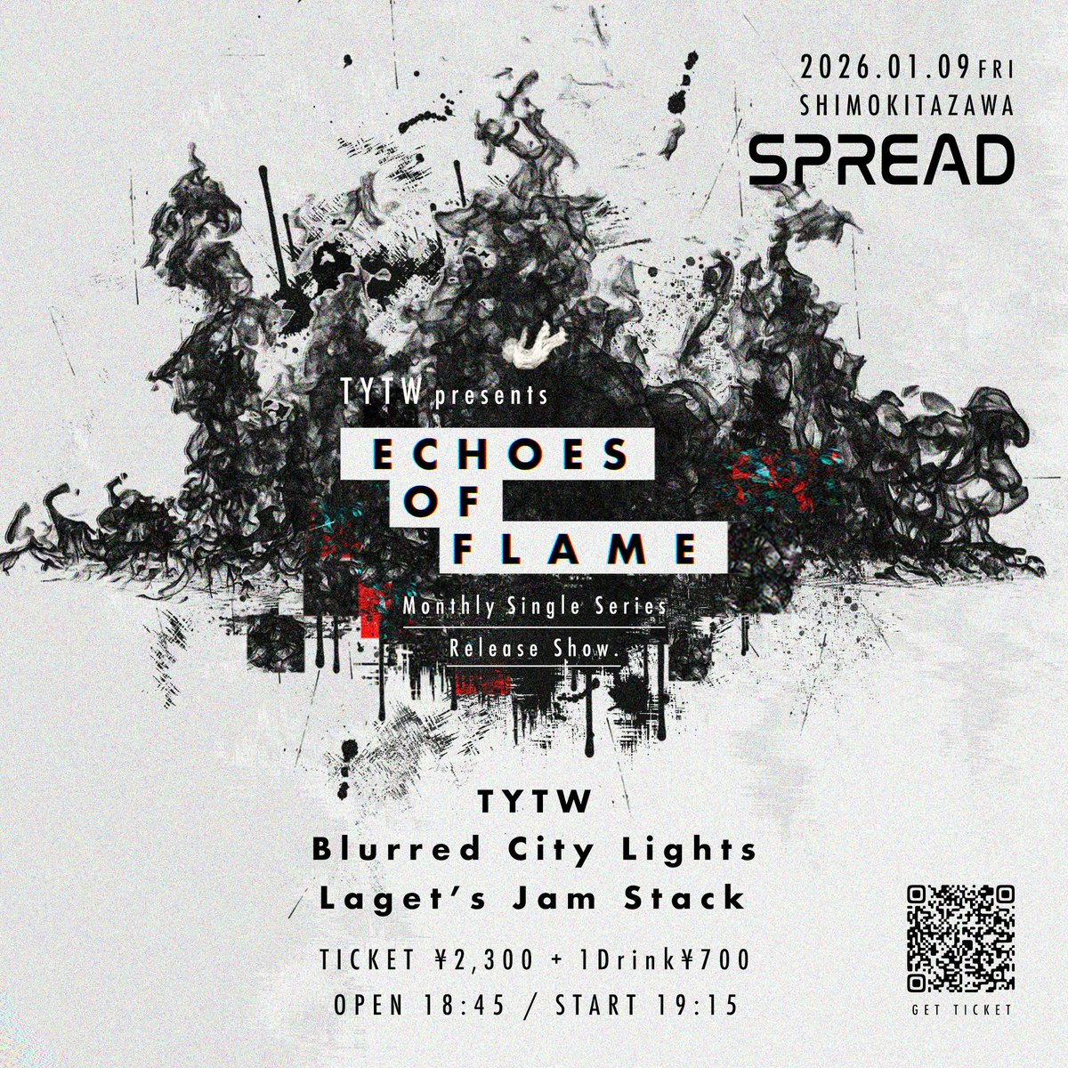 tytwtytwittar's tweet photo. 2026年1月9日(金)下北沢SPREAD
#TYTW presents『ECHOES OF FLAME』
Monthly Single Series Release Show.
TYTW
Blurred City Lights(愛知)@bcl_band
Laget’s Jam Stack @Lagesta0331
OPEN 18:45 / START 19:15
🎟TICKET ¥2,300(1D別)
https://t.co/UgkeT8OsKH https://t.co/tKvdiHw0Dg
