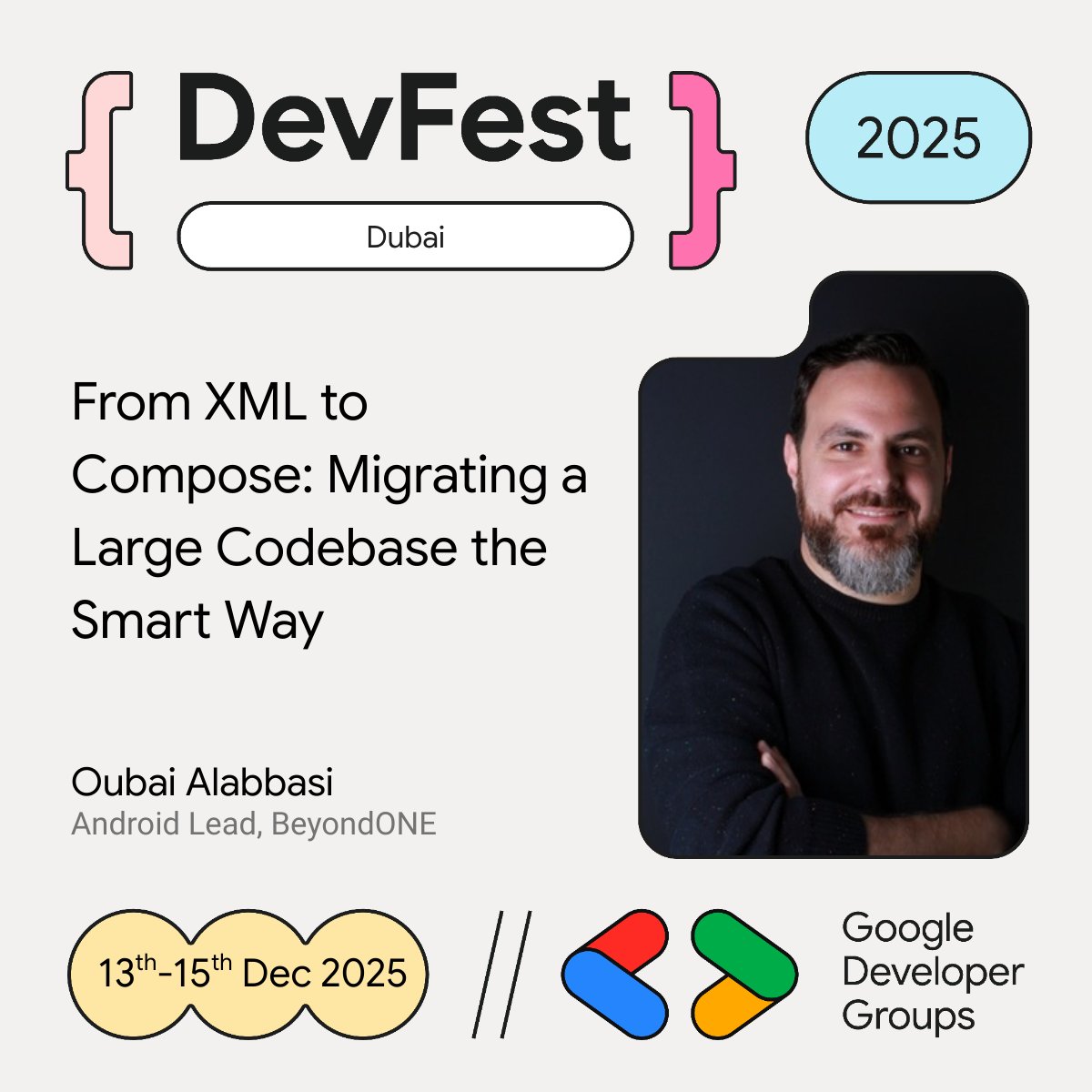 GDGDubai's tweet image. Android devs! 
🚀 Learn to migrate from XML to Compose the smart way with Oubai Alabbasi (Android Lead, BeyondONE) at #DevFestDubai! Get real-world strategies for large codebases. 

Register: gdg.community.dev/events/details… 

#DevFest #AndroidDev